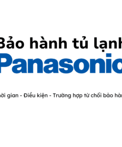 Tủ Lạnh Panasonic Bảo Hành Bao Lâu