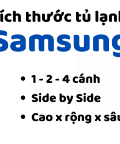 Kích Thước Tủ Lạnh 1 2 4 Cánh Samsung