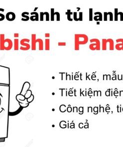 So sánh tủ lạnh Mitsubishi và Panasonic