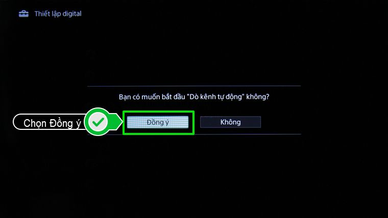 Cuối cùng, bạn cần nhấp nút Đồng ý để quá trình dò kênh được diễn ra. Cuối cùng, bạn cần nhấp nút Đồng ý để quá trình dò kênh được diễn ra.