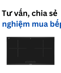 kinh nghiệm mua bếp từ