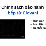 Thời gian và chính sách bảo hành bếp từ Giovani | Mới 2024